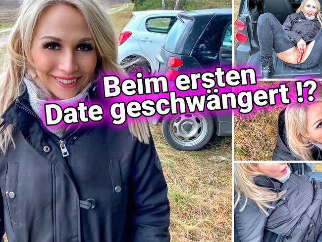 Beim ersten Date geschwängert ?!