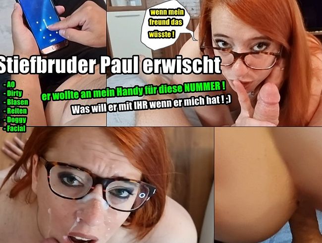 Stiefbruder Paul erwischt Er wollte an mein Handy für diese NUMMER !