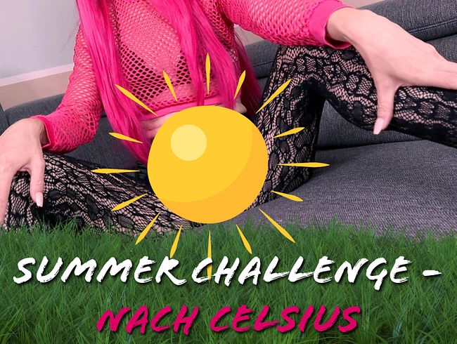 Summer Challenge - Nach Celsius
