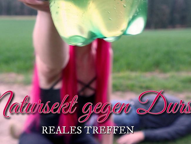 Reales Treffen - Natursekt gegen Durst
