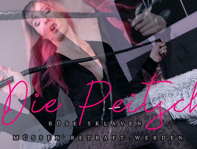 Peitsche - Die Bestrafung