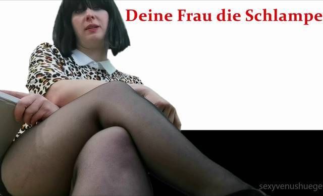 Deine Frau die Schlampe