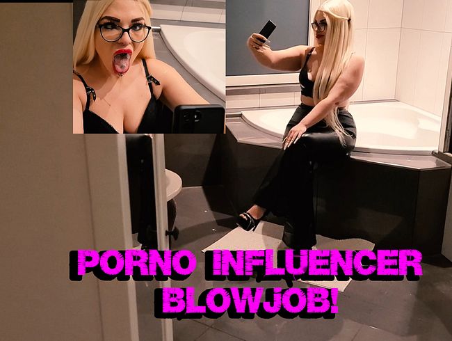 Porno Influencer Blowjob!
