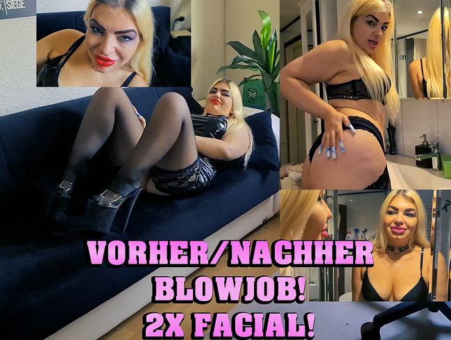 Vorher/Nachher Blowjob! 2x Facial!