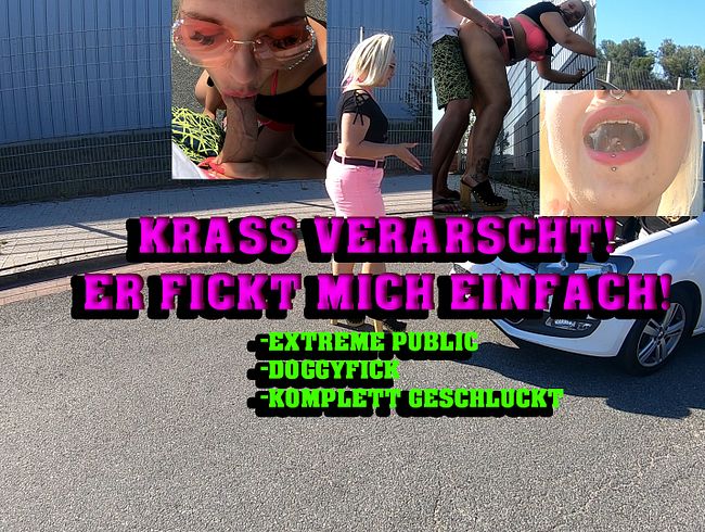 Krass verarscht! Er fickt mich einfach!