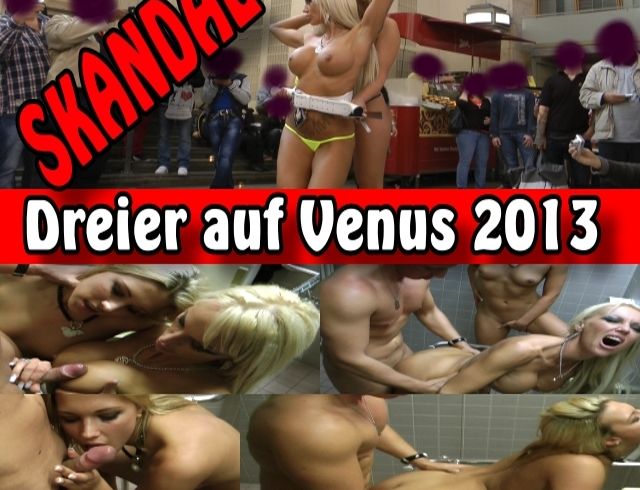 Skandal - Dreier auf Venus 2013