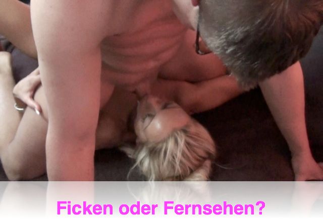 Ficken oder Fernsehen?