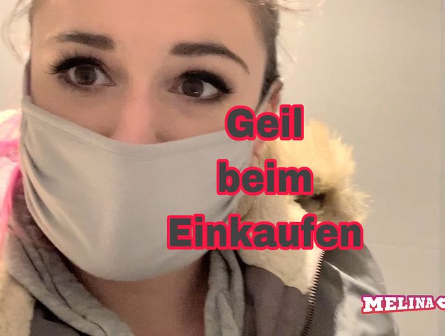 Geil beim Einkaufen!