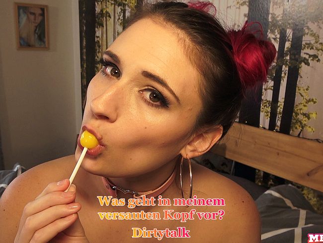 Was geht in meinem versauten Kopf vor? (Dirtytalk)