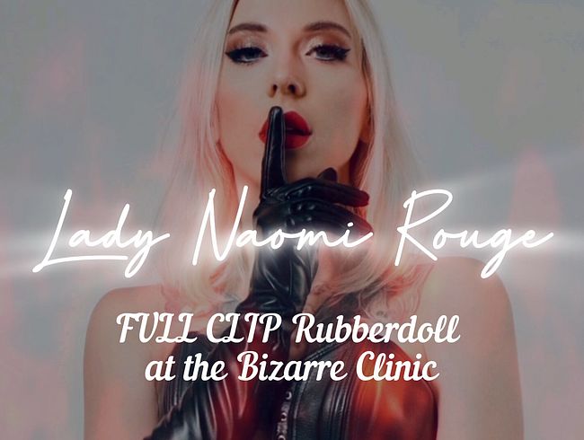 Rubberdoll at the Bizarre Clinic FULL CLIP (Mit NS Szene)