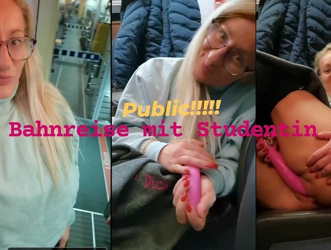 IST DAS NOCH LEGAL??ERWISCHT???? Bahnfahrt mit Studentin