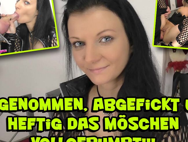 Mitgenommen, abgefickt und heftig das Möschen vollgepumpt!!!