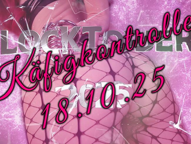 Locktober 2025 - Tag 18 - Käfigkontrolle