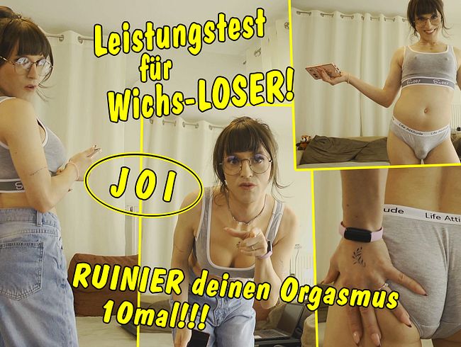 Leistungstest für Wichs Loser! Schaffst du es deinen Orgasmus 10mal zu ruinieren?
