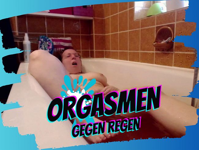 Orgasmen Gegen Regen