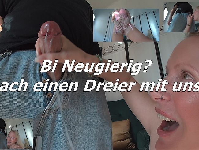 Bi neugierig? Hab einen Dreier mit uns! Danach bist DU Gay! :P !!!!!