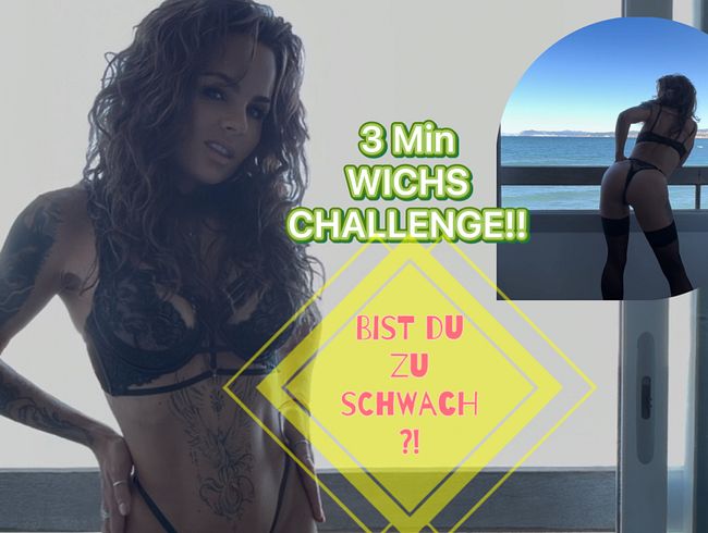 3 Min WICHS CHALLENGE! Bist du zu schwach?!
