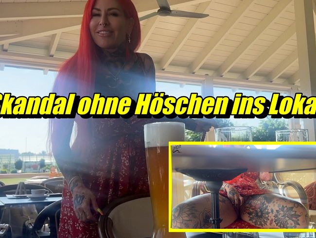 Skandal ohne Höschen ins Lokal damit hätten sie nicht gerechnet