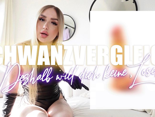 SCHWANZVERGLEICH - Deshalb will dich keine!