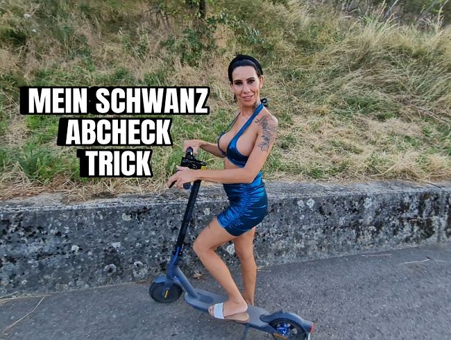 MEIN SCHWANZ ABCHECK-TRICK