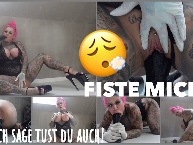 FISTE MICH… | was ich sage tust du auch!