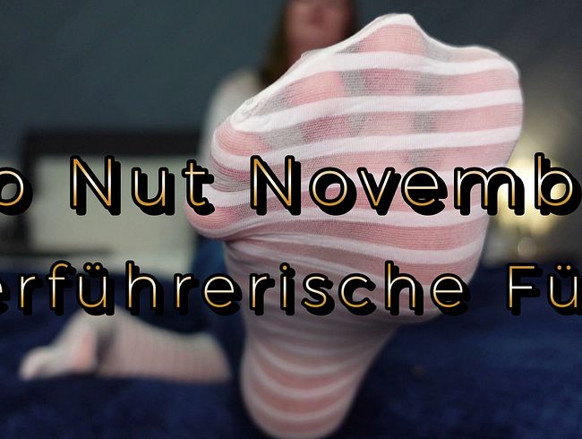 No Nut November - Verführerische Füße