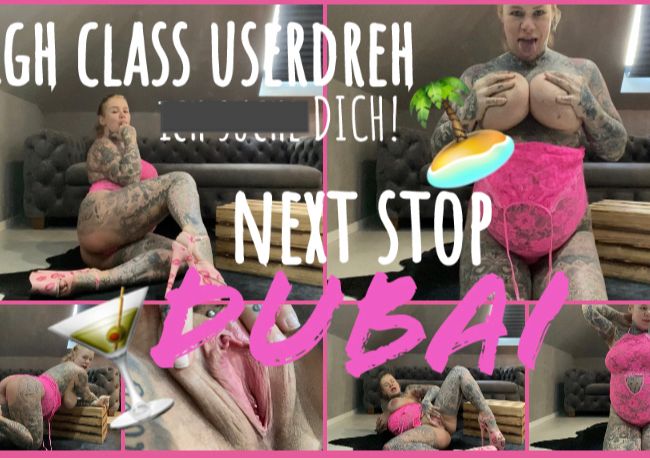 HIGH CLASS USERDREH live in DUBAI