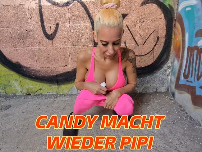 Candy macht wieder Pipi