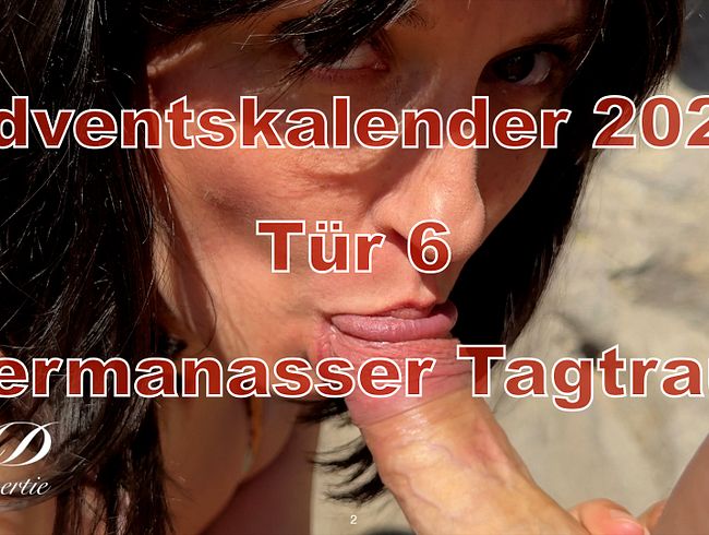 Tür 6 - Spermanasser Tagtraum