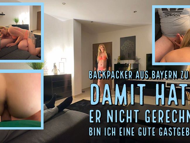 Backpacker aus Bayern zu Gast! Damit hatte er nicht gerechnet! Bin ich eine gute Gastgeberin?