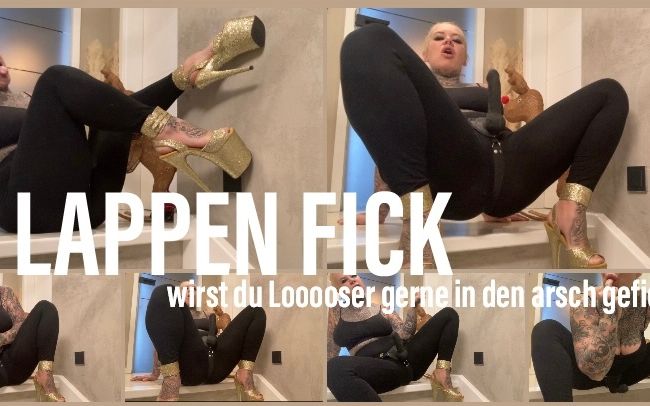 LAPPEN FICK! wirst du loooser gerne in den arsch gefickt?