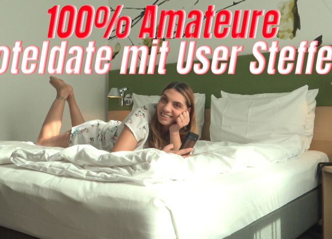 100% Amateure – fiktives Hoteldate mit User Steffen!