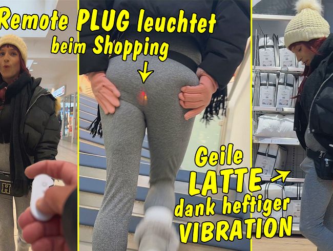 Neuer Remote Plug leuchtet beim Shopping!! Geile Latte dank heftiger Vibrationen!!