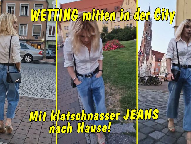 Public Wetting mitten in der City! Mit klatschnasser Jeans gehts wieder nach Hause!
