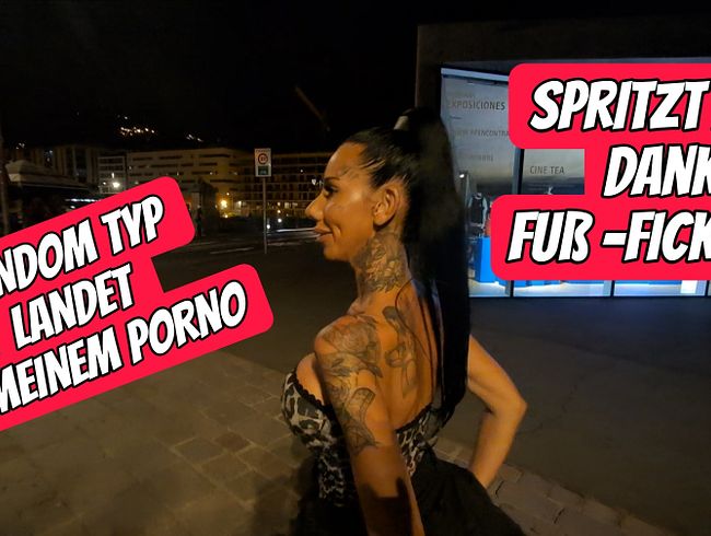 Random Typ landet in meinem Porno spritzt mir dank Fuß-Fick ab!