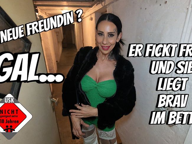 Seine neue Freundin? Egal.. Er fickt fremd und sie liegt brav im bett