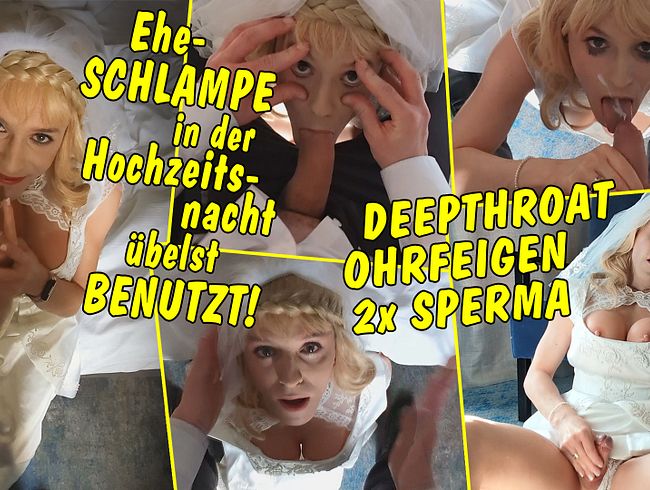 Ehe-Schlampe in der Hochzeitsnacht übelst benutzt! Nach jedem Deepthroat gibt’s eine gescheuert!