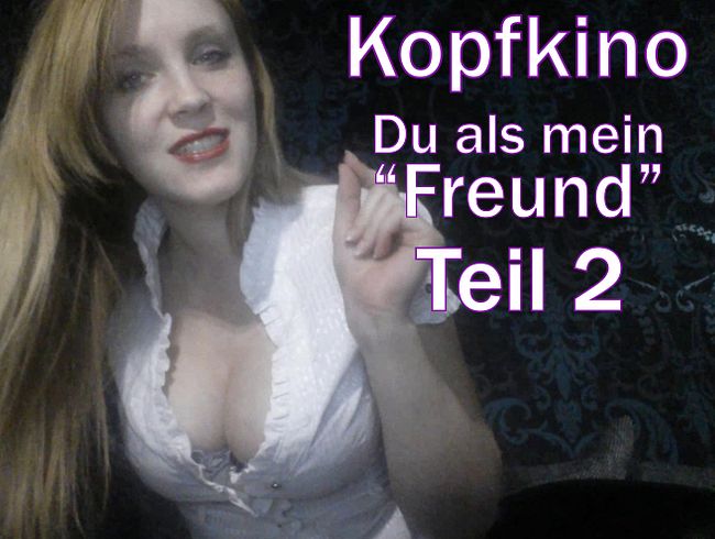 Du als mein "Freund" Teil 2
