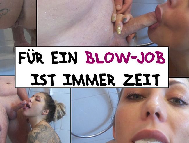 Für ein Blow-Job  ist immer Zeit
