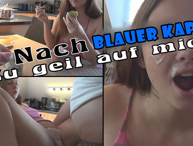 Blaue Kapsel zum Frühstück ;) danach zu geil auf mich