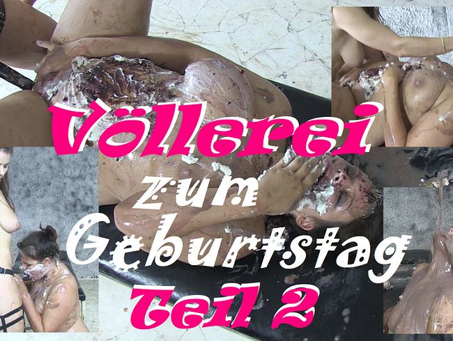 Völlerei zum Geburtstag Teil 2