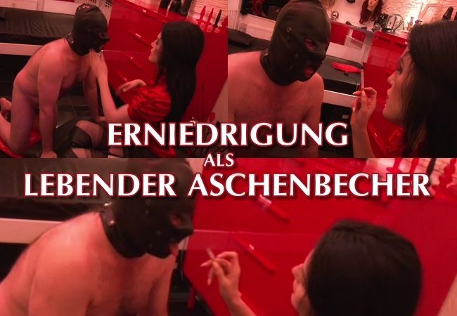 Erniedrigung als lebender Aschenbecher