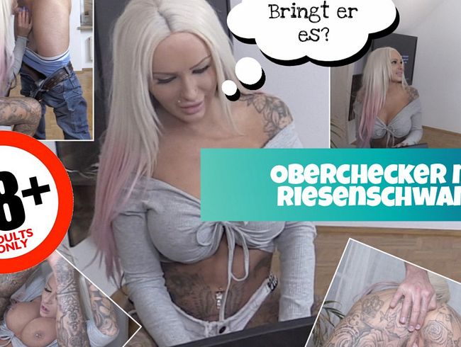Oberchecker mit Rießenschwanz! Bringt er es?