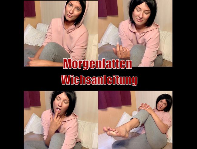 Morgenlatten Wichsanleitung