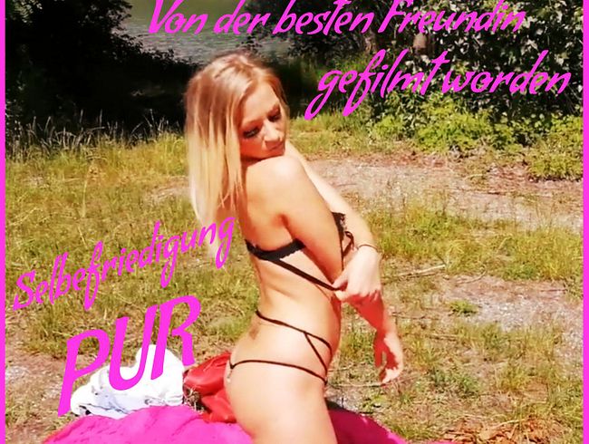 Selbstbefriedigung PUR! Von der besten Freundin gefilmt.