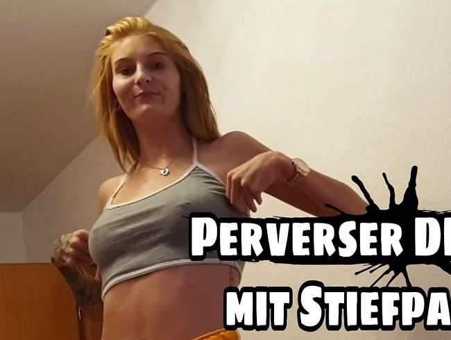Perverser Deal mit Stiefpapi!