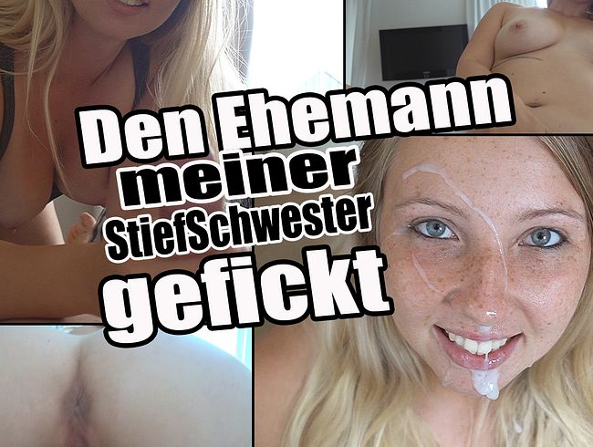 Den Ehemann meiner StiefSchwester gefickt!