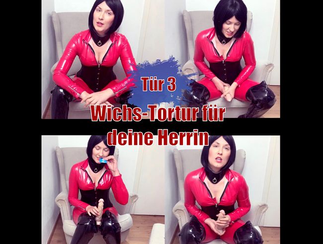 Tür 3 - Wichs für deine Herrin!