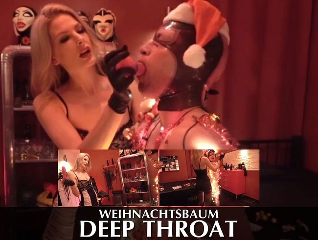 Weihnachtsbaum – Deep Throat