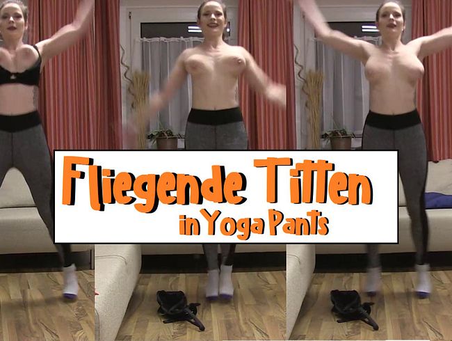 Fliegende Titten in Yoga Pants